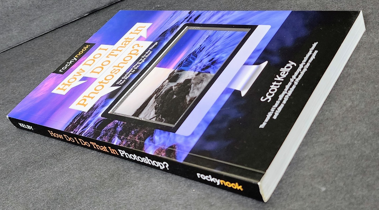 How Do I Do That In Photoshop? by Scott Kelby – Quick Answers