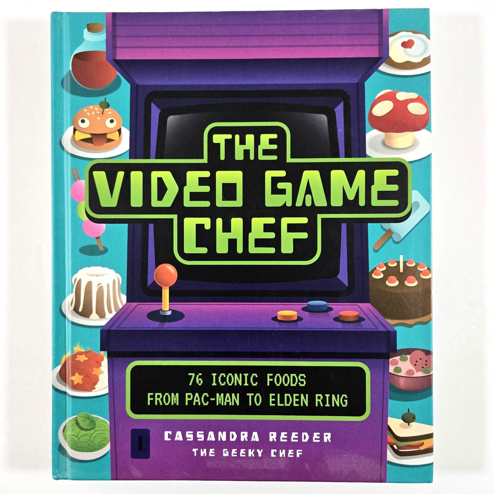 VIDEO GAME CHEF : 76 ICONIC FOODS FROM PAC-MAN TO ELDEN RING BY CASSANDRA REEDER