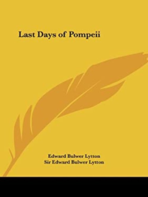 The Last Days of Pompeii Paperback Edward Bulwer Lytton