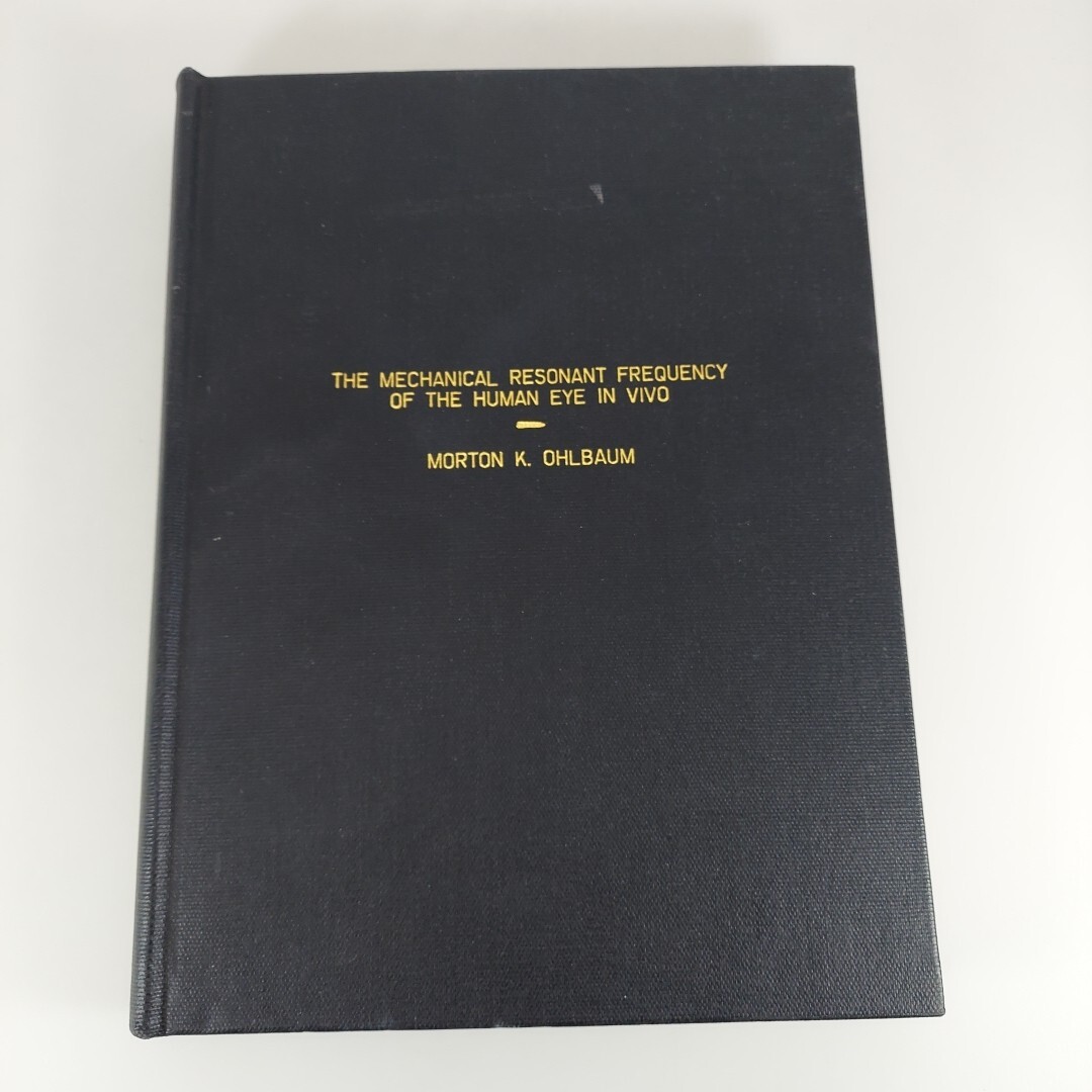 Bound PhD Thesis The Mechanical Resonant Frequency Of The Human Eye In Vivo HC