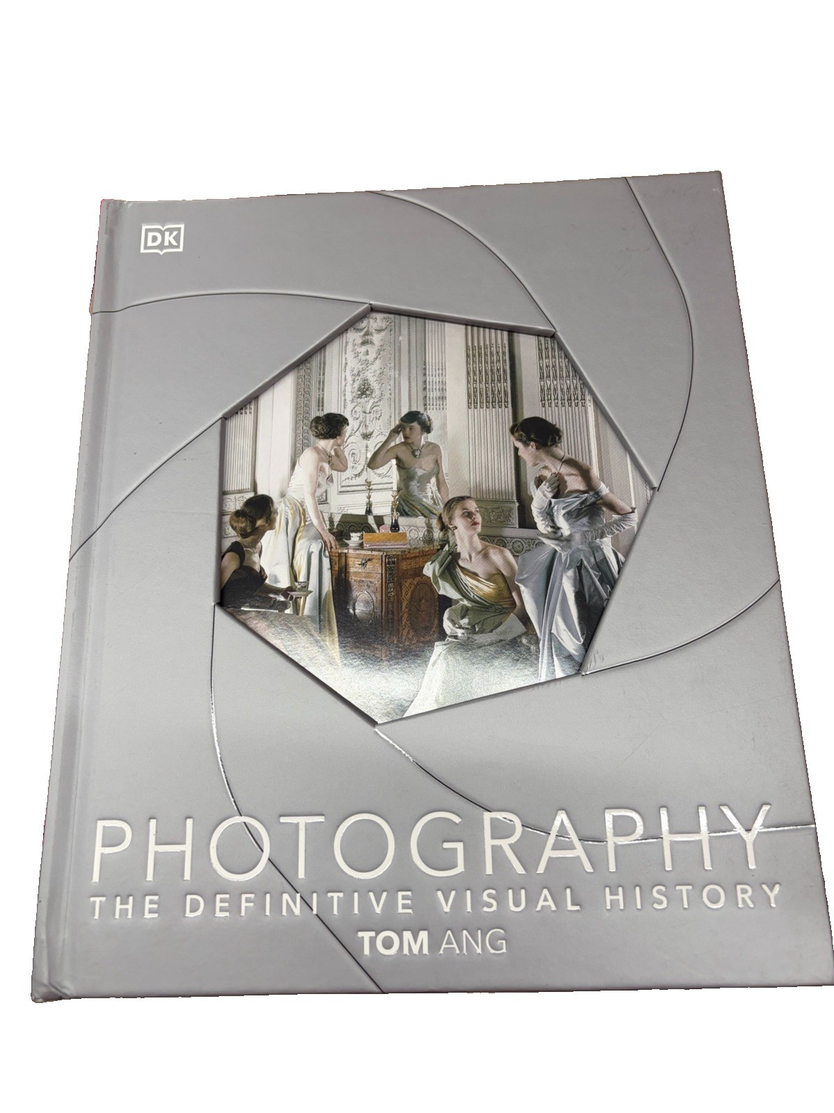 PHOTOGRAPHY The Definitive Visual History Tom Ang Hardcover Book
