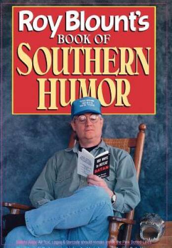 Roy Blount’s Book of Southern Humor – Hardcover By Blount Jr., Roy – GOOD