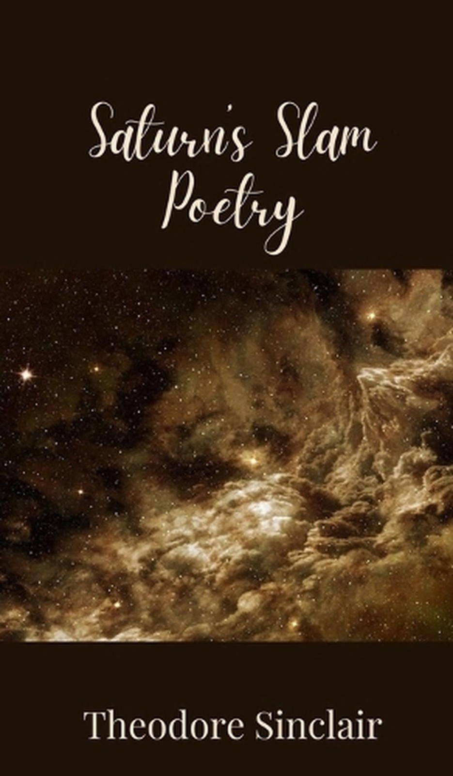 Saturn’s Slam Poetry by Theodore Sinclair Hardcover Book