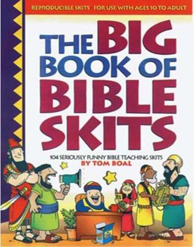 The Big Book of Bible Skits by Tom Boal: Used