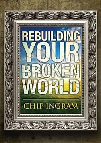 Rebuilding Your Broken World Study Guide – Paperback By Ingram, Chip – VERY GOOD