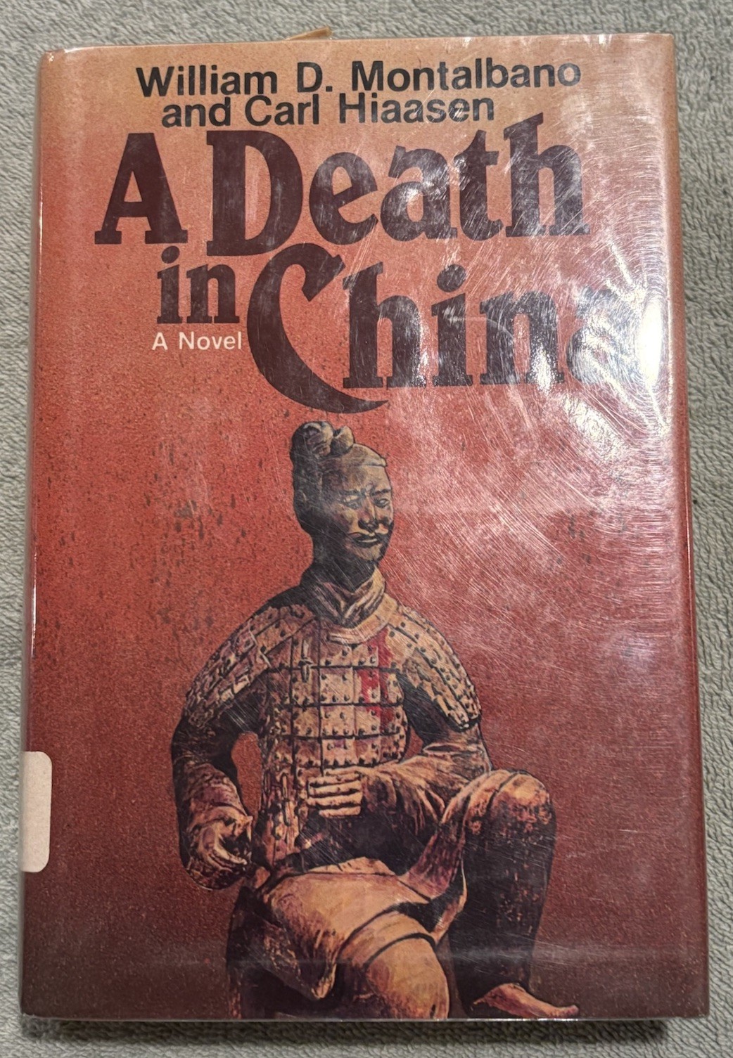 A Death in China by Carl Hiaasen & William Montalbano. 1st Edition Hbk.