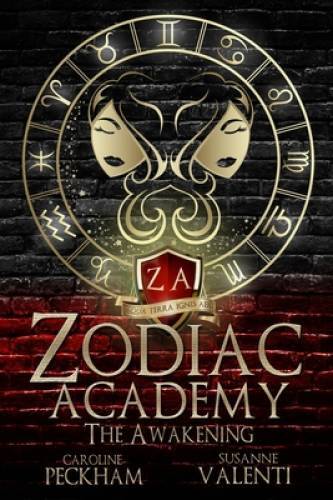 Zodiac Academy: The Awakening – Paperback By Peckham, Caroline – GOOD
