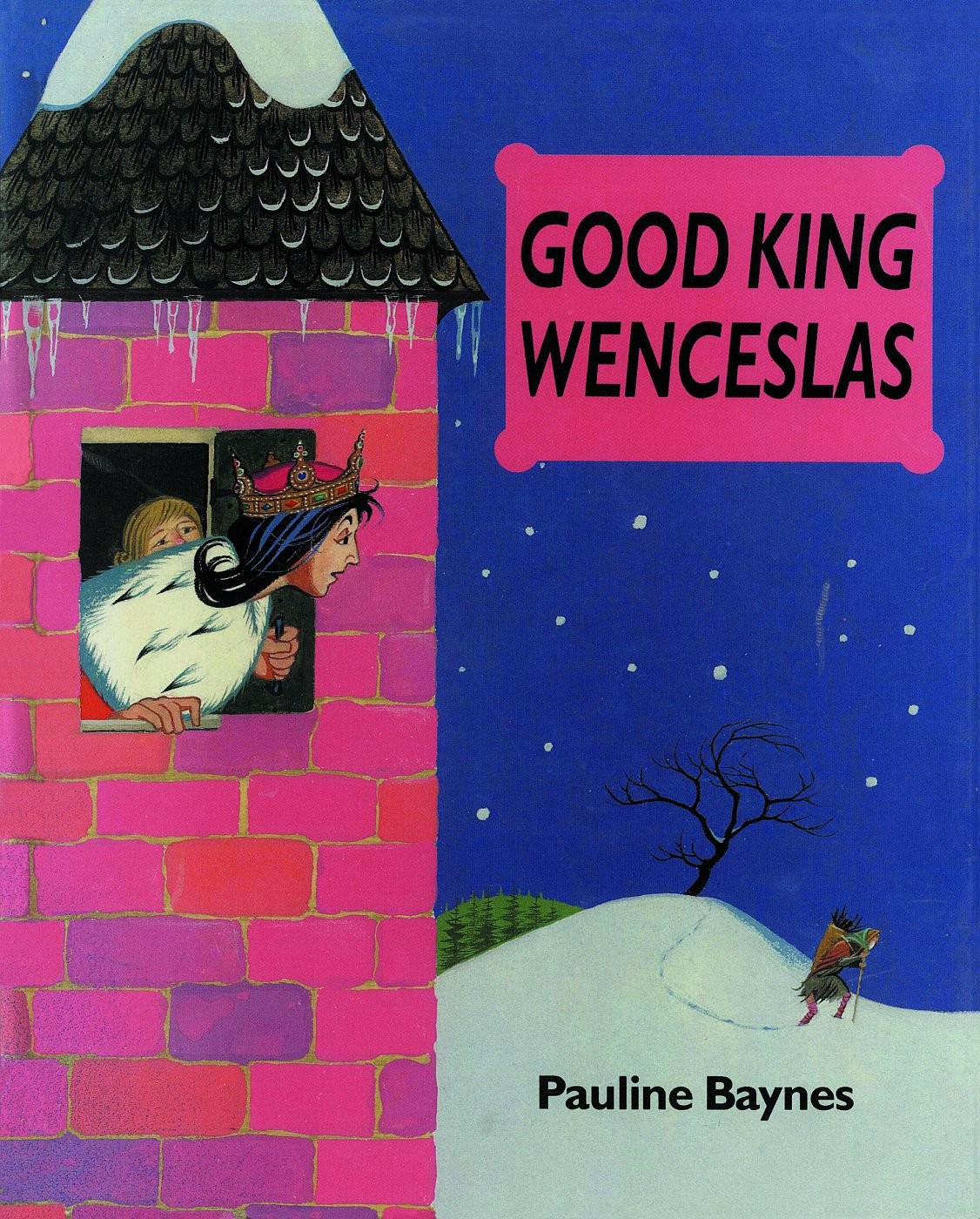 Good King Wenceslas – hardcover Baynes, Pauline