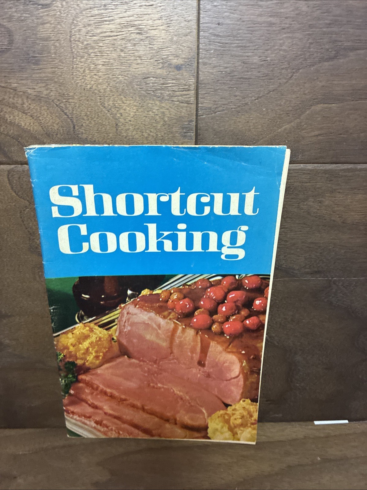 Vintage Cookbook SHORTCUT COOKING 1969 Meredith Corp. Recipe 1st Printing
