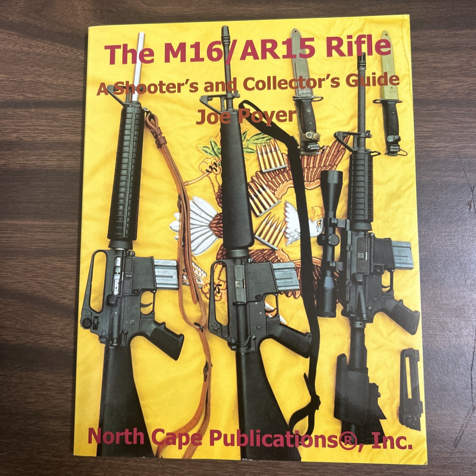 M16AR15 Rifle A Shooter’s Guide Joe Poyer 2000 PB Very Good
