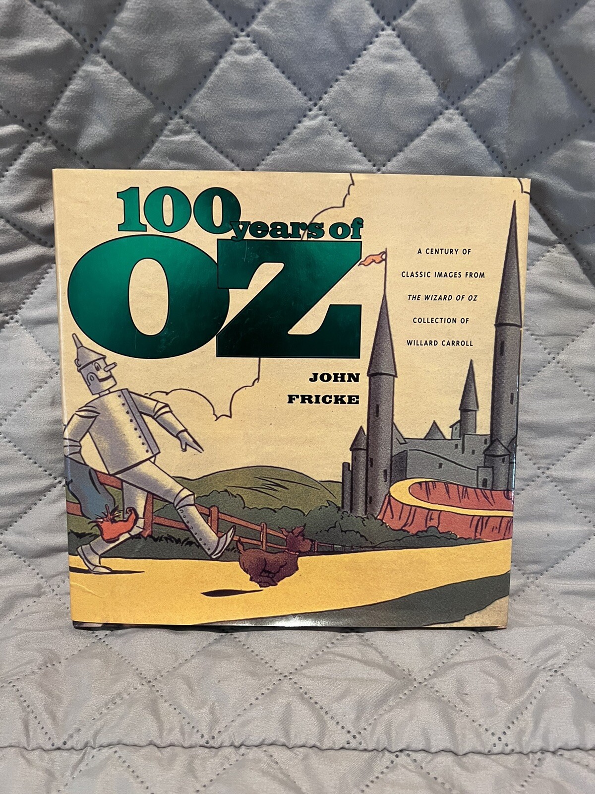 100 Years of Oz by John Fricke, Willard Carroll 1999 Hardcover