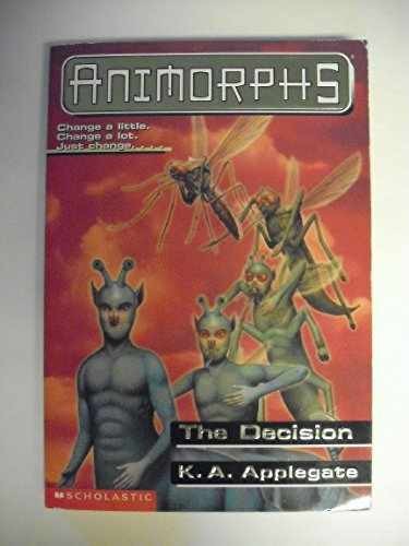 The Decision (Animorphs, No. 18) – Paperback, by Applegate K A – Very Good