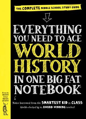 Everything You Need to Ace World History in One Big Fat Notebook: The Complete