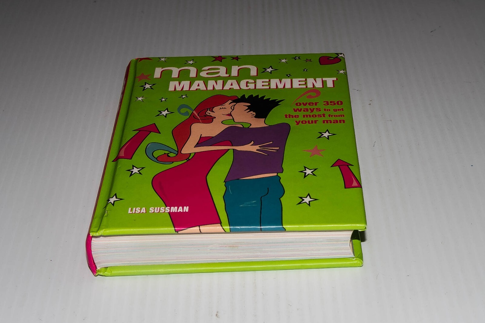 Man Management – 350 Ways to get the most from your man by Lisa Sussman