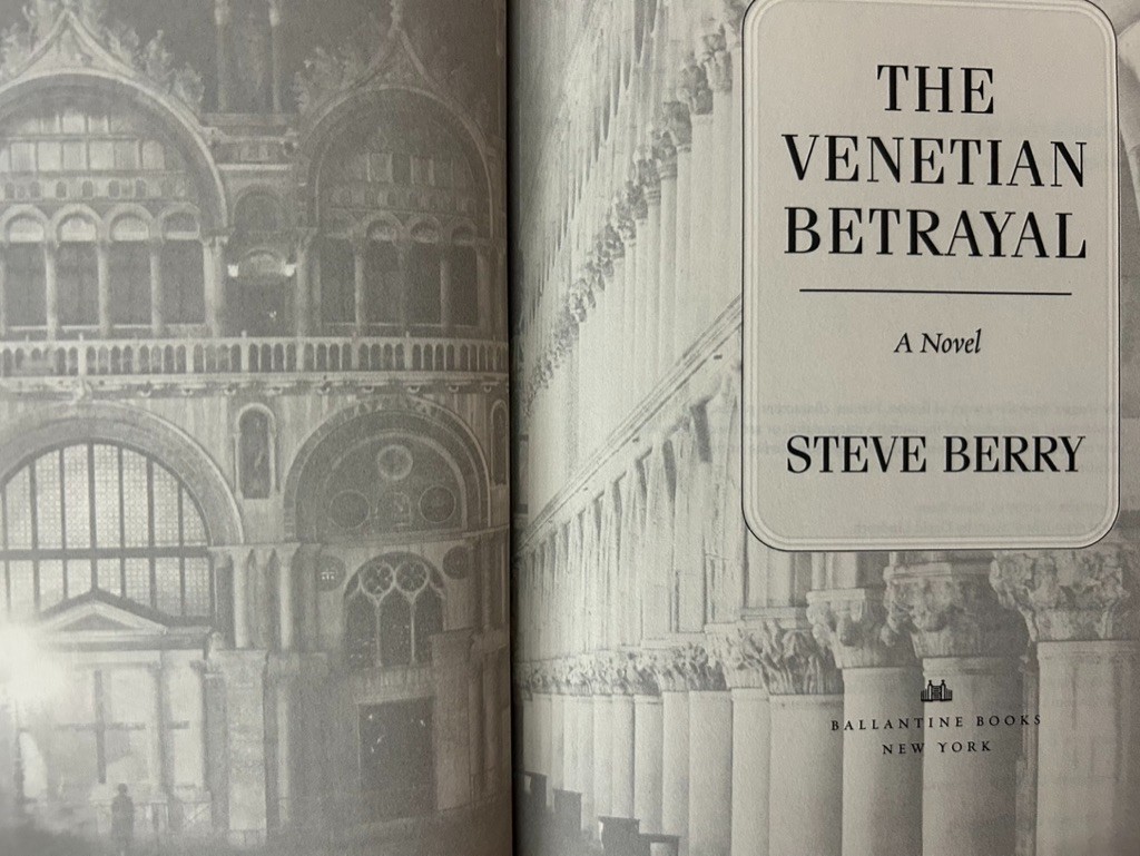 Steve Berry, Venetian Betrayal; Paris Vendetta; Emperor’s Tomb; King’s Deception