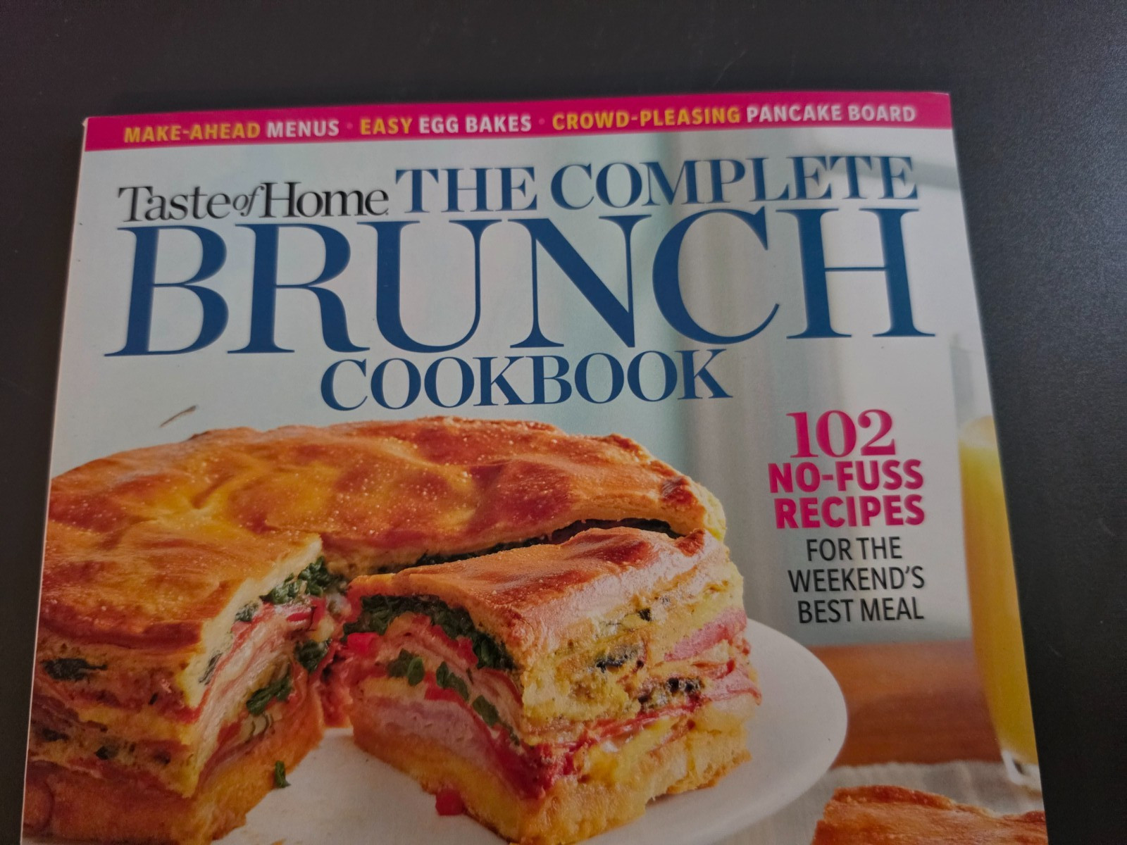 The Complete Brunch Cookbook by Taste of Home – Limited Edition – 102 Recipes