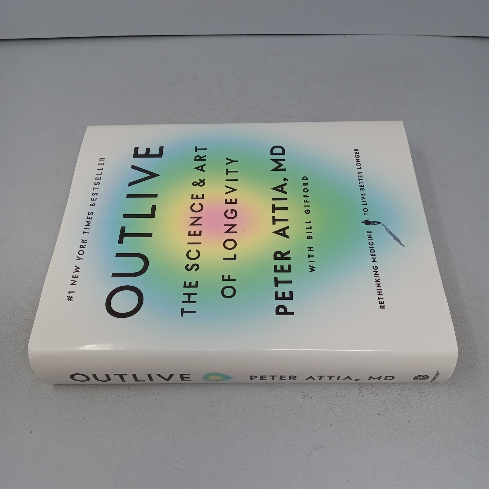 Outlive: The Science and Art of Longevity 2023 Harmony Hardcover by Peter Attia