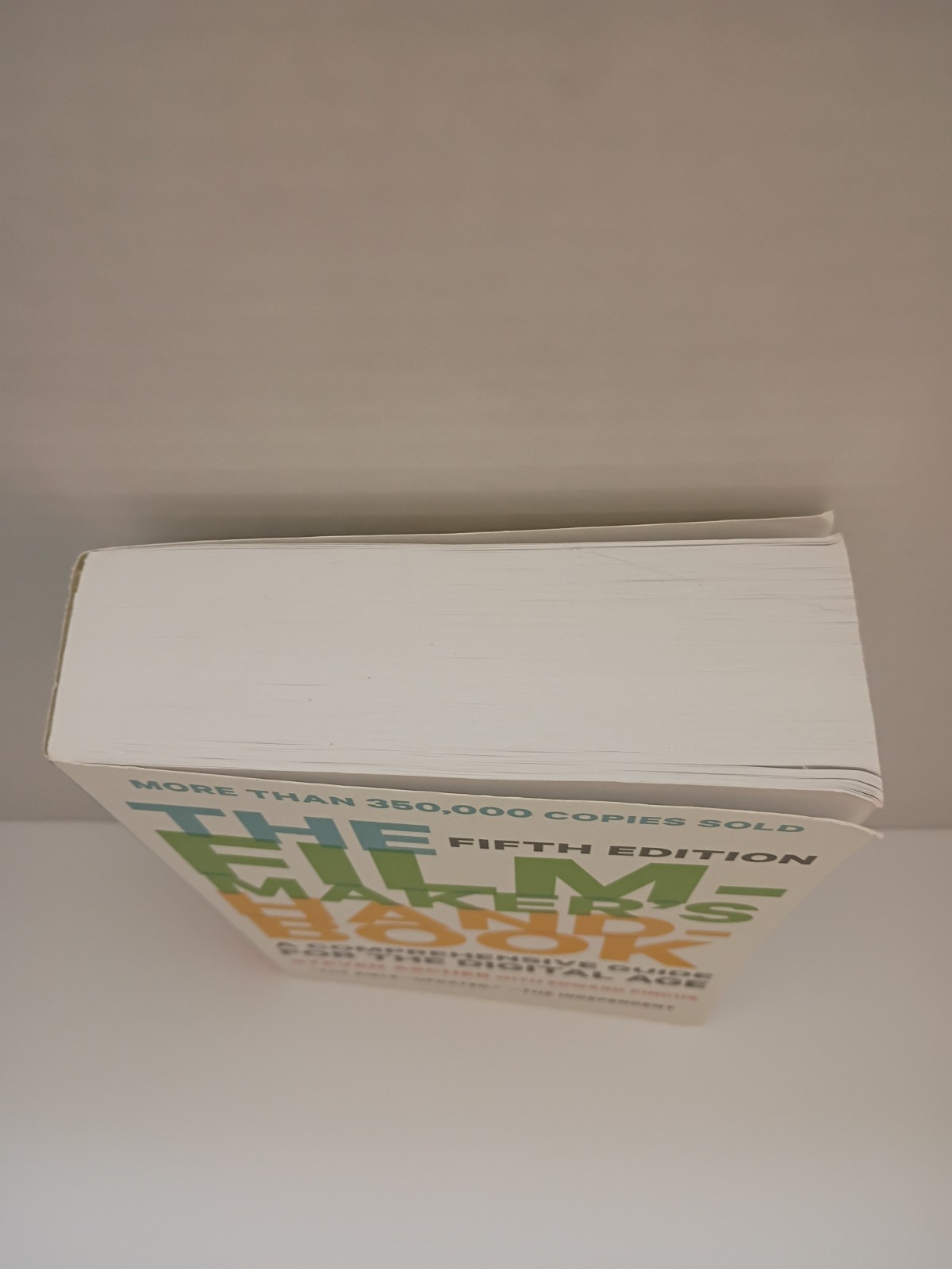 Filmmaker’s Handbook : A Comprehensive Guide for the Digital Age: Fifth Edition