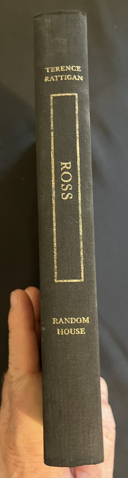 ROSS a Dramatic Portrait BY TERENCE RATTIGAN 1960 HC Drama PLAY Script