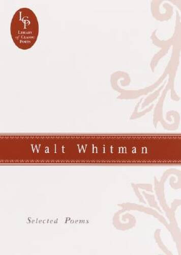 Walt Whitman: Selected Poems – Hardcover By Walt Whitman – ACCEPTABLE