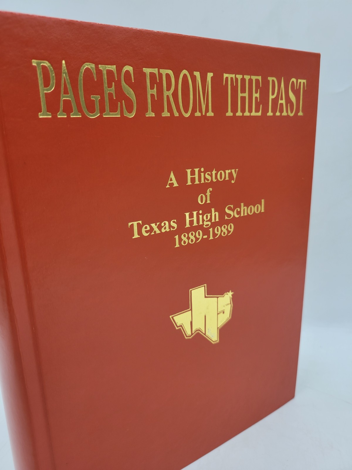 Pages From The Past History Of Texas High School Texarkana Texas HC 1992 RARE VG