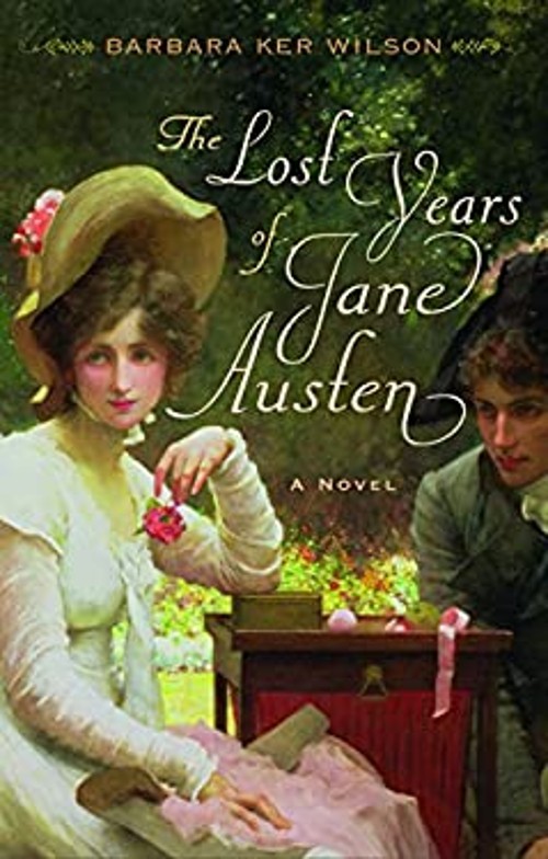 The Lost Years of Jane Austen Ker Wilson, Barbara Ulysses Press E