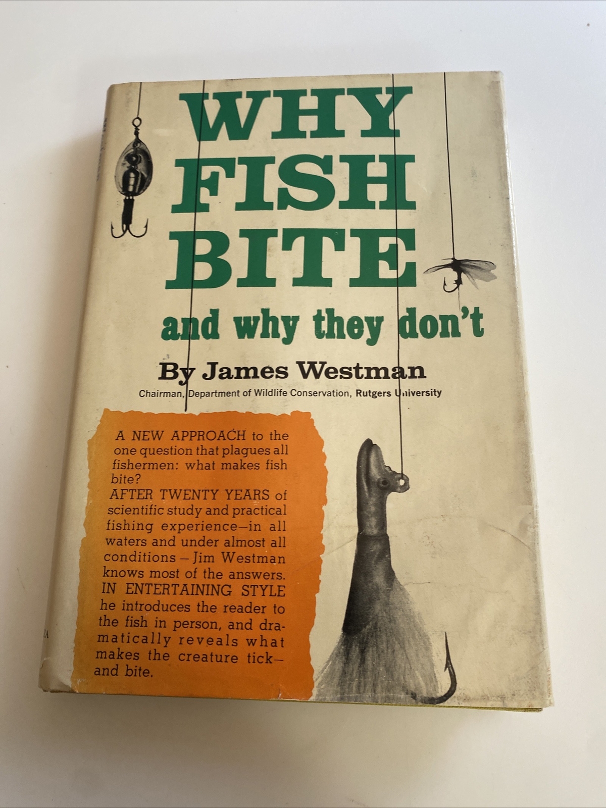 Why Fish Bite and Why They Don’t Fishing James Westman 1961 abo