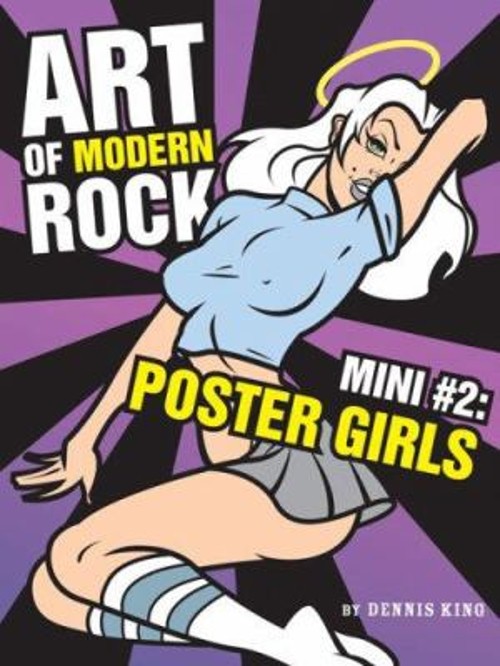 Art of Modern Rock : Mini #2 Poster Girls Paperback Dennis King