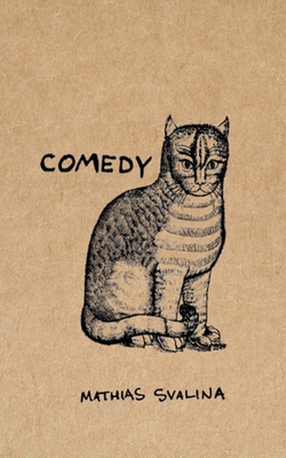 Comedy by Mathias Svalina Paperback Book