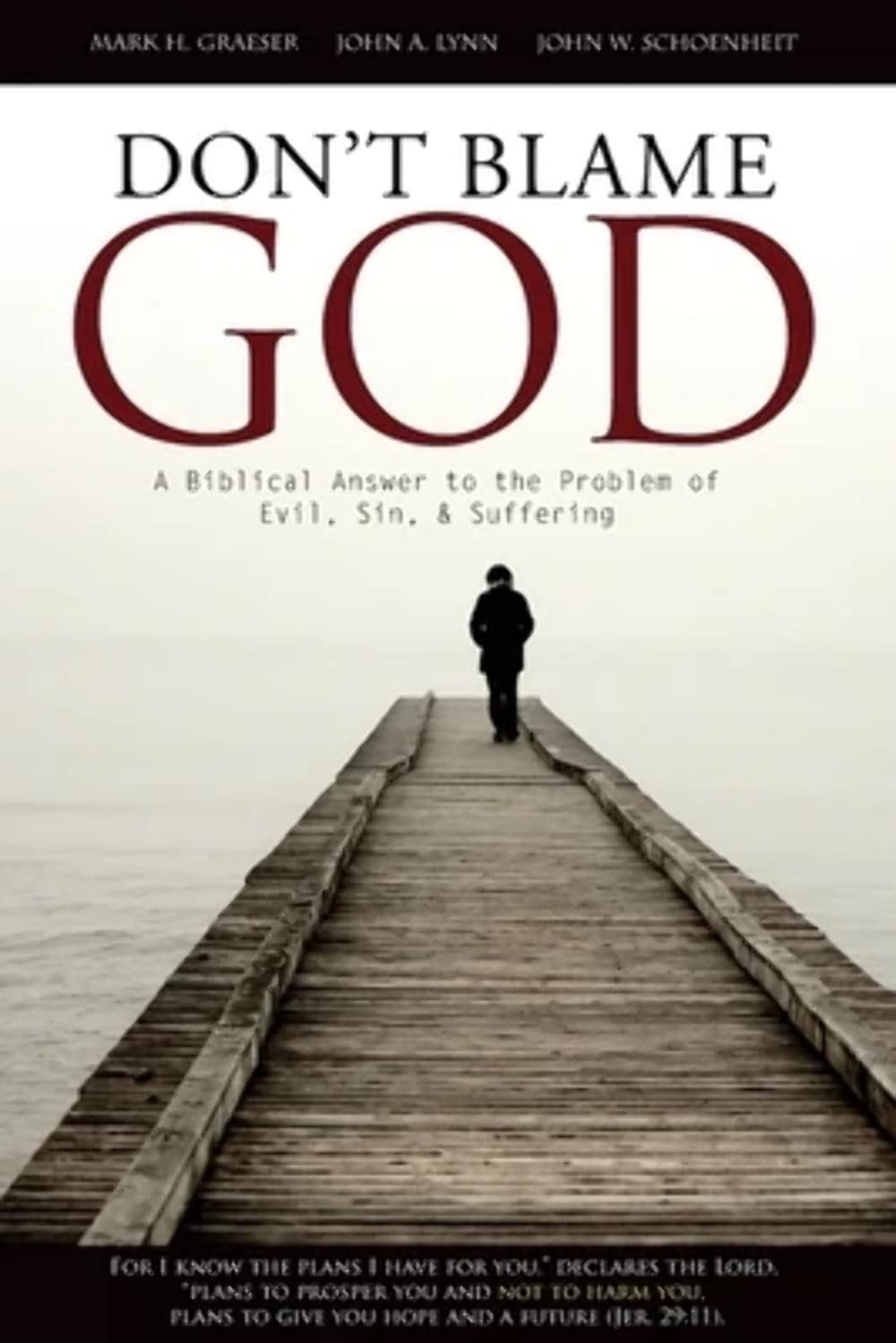 Don’t Blame God: A Biblical Answer to the Problem of Evil, Sin, & Suffering …