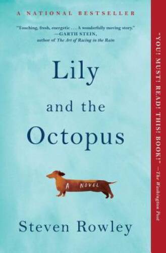 Lily and the Octopus – Paperback By Rowley, Steven – VERY GOOD