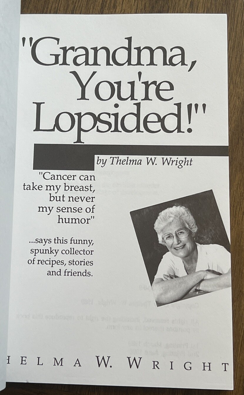 “Grandma You’re Lopsided!” SIGNED By Thelma W Wright 1995 Paperback Book