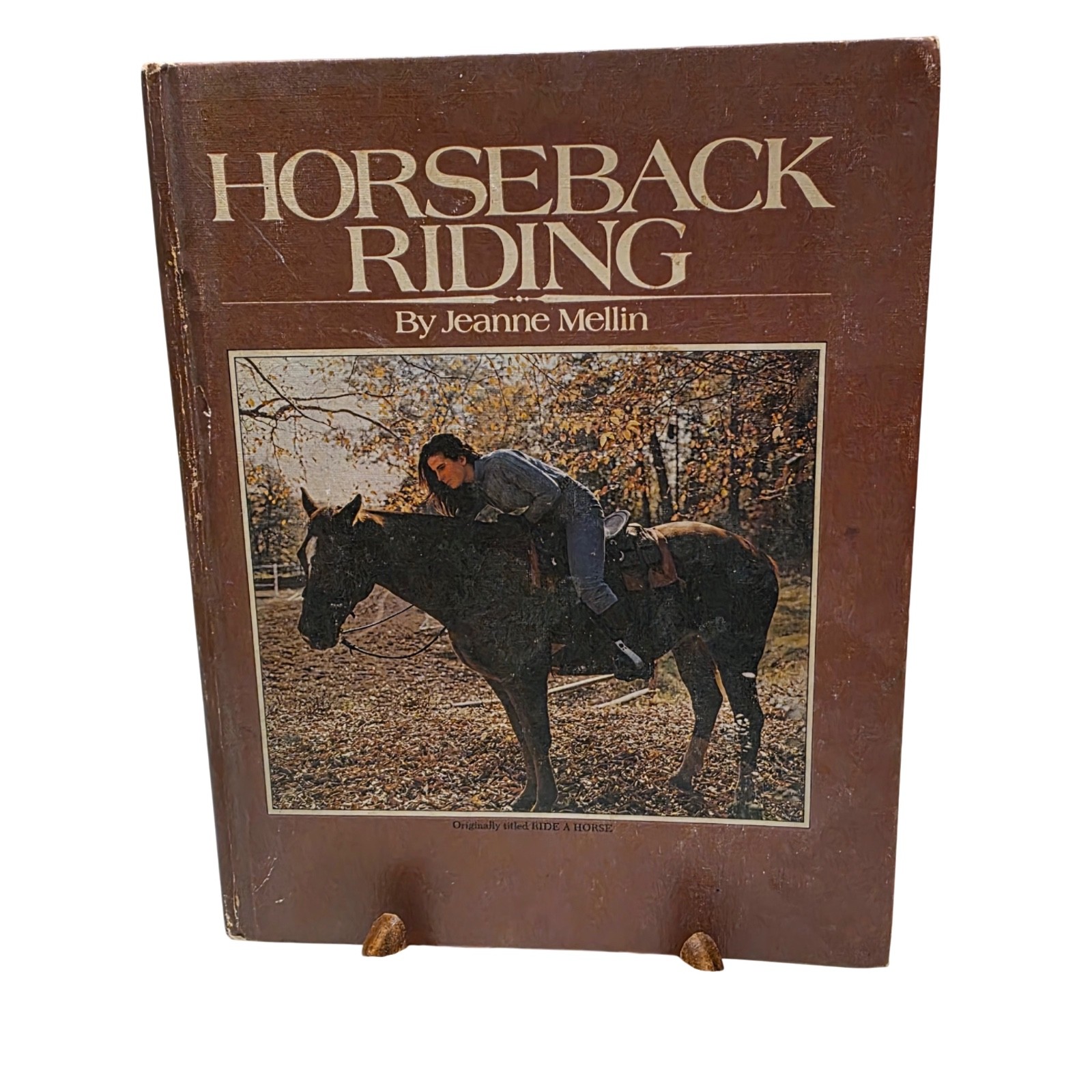 Vintage Horseback Riding Book by Jeanne Mellin 1970 HC Brown 9.25×7.25 Complete