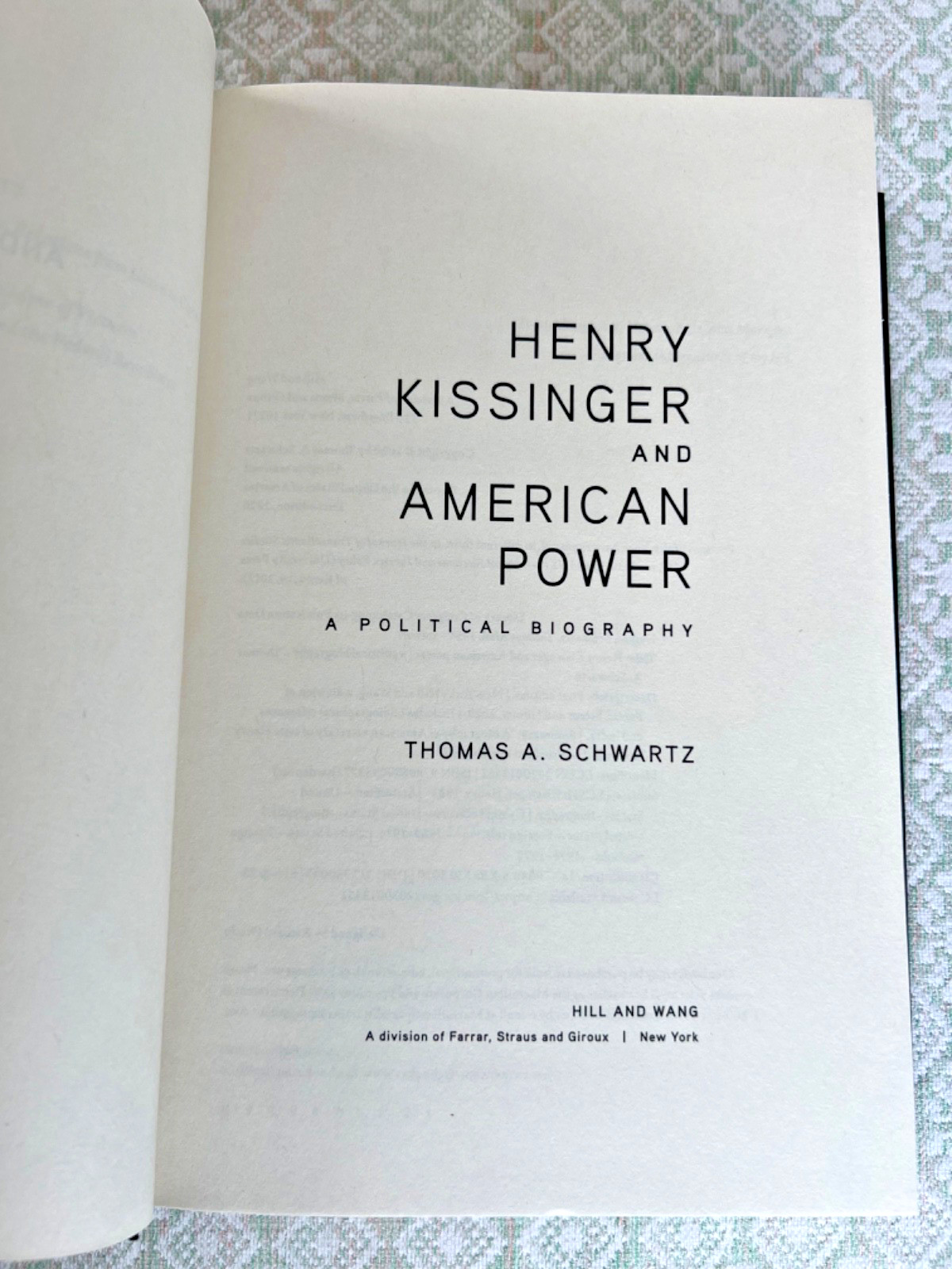 Henry Kissinger and American Power A Political Biography Schwartz HC First Ed