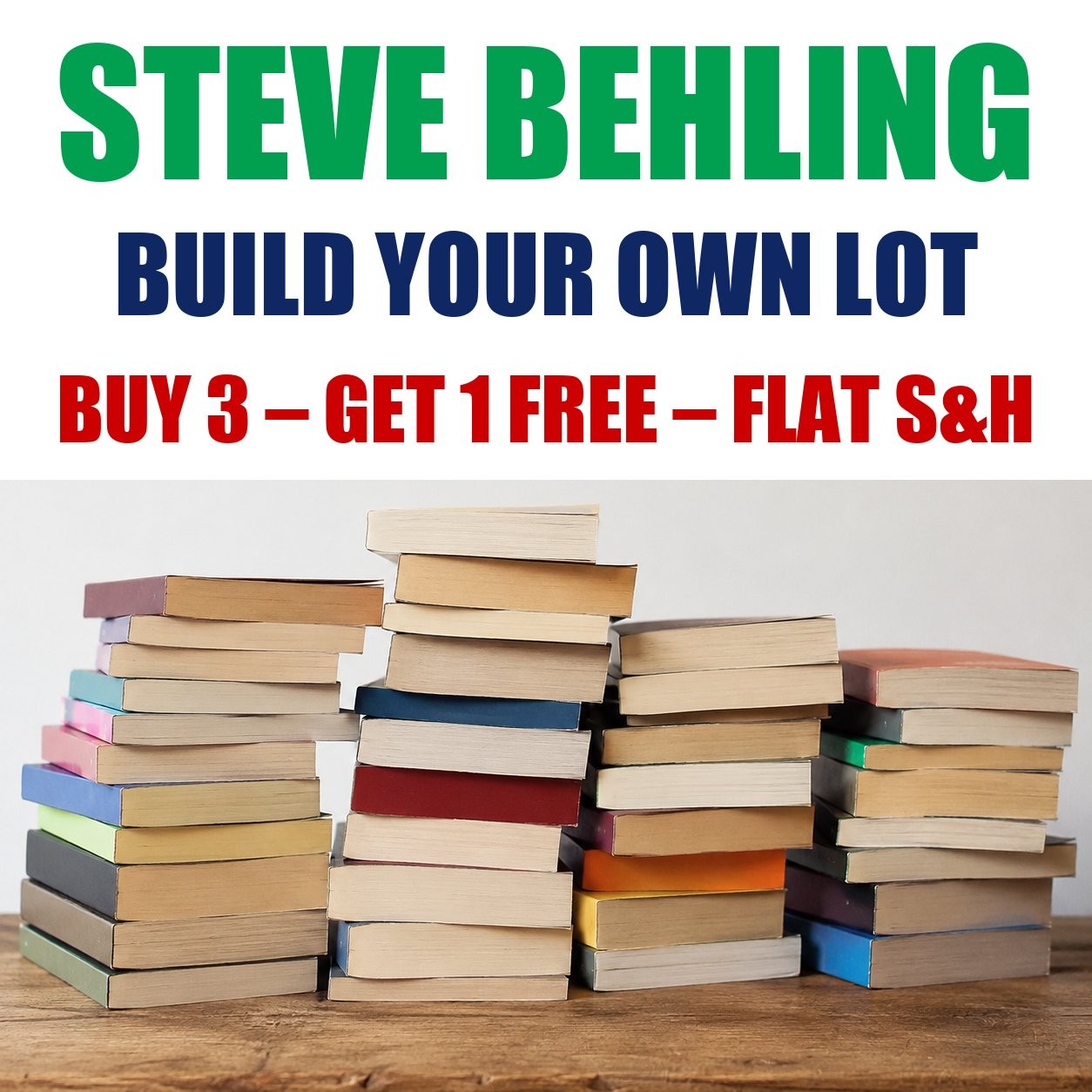 Steve Behling Paperback Books – Build Your Own Book Lot – Flat Shipping