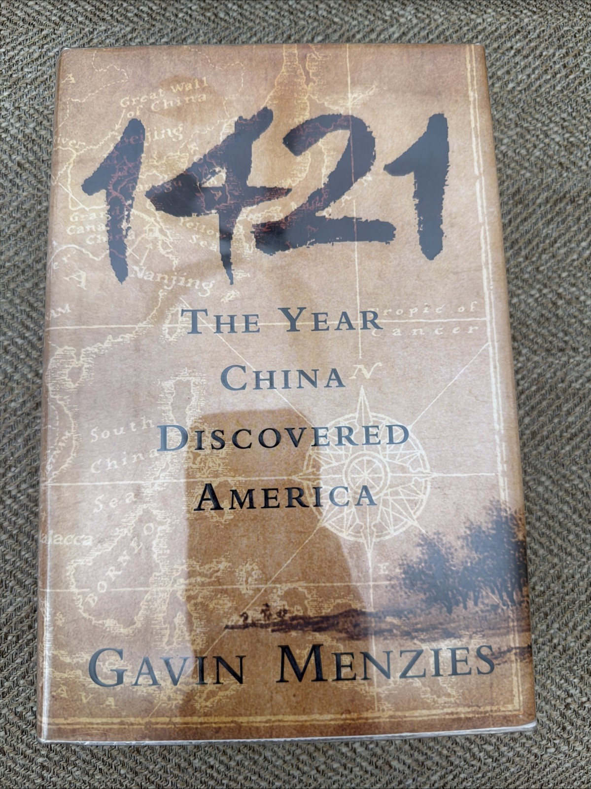 1421 : The Year China Discovered America by Gavin Menzies (2003, HC) Mylar Cover