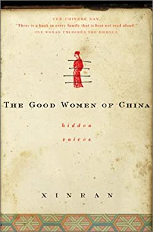 Good Women of China : Hidden Voices Xinran