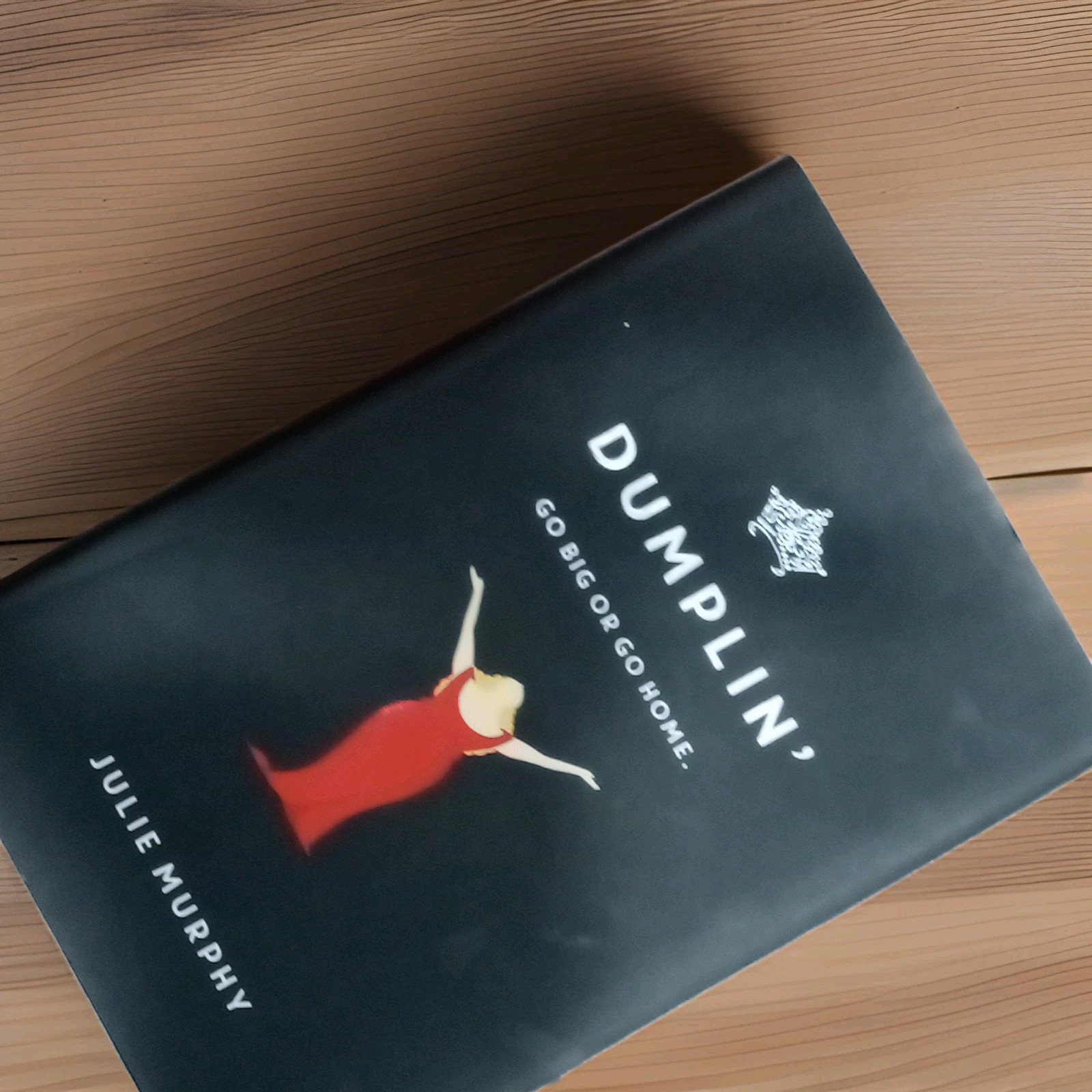 Dumplin’ by Julie Murphy Hardcover Young Adult Novel Self-Esteem Young Adults