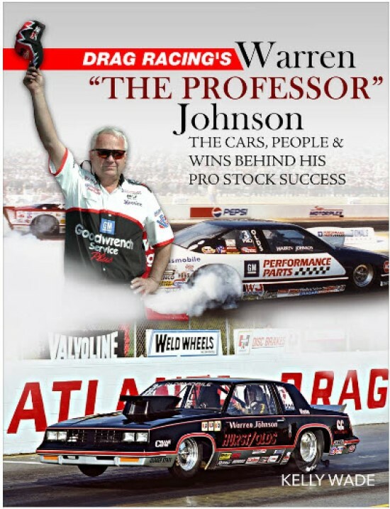 CT672 Drag Racing’s Warren “The Professor” Johnson: The Cars, People & Wins Pro