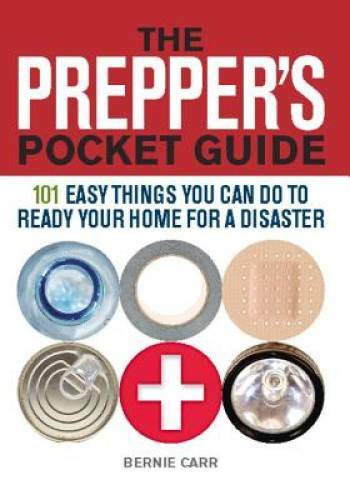 The Prepper’s Pocket Guide: 101 Easy Things You Can Do to Ready Your Home – GOOD