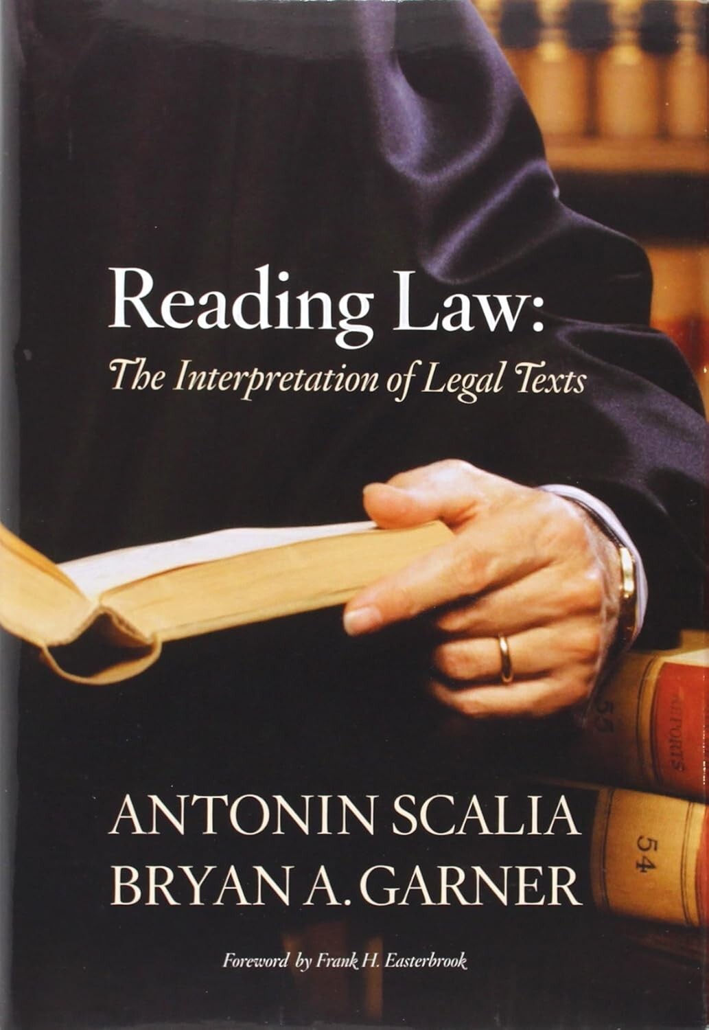 Reading Law: The Interpretation of Legal Texts 1st Edition