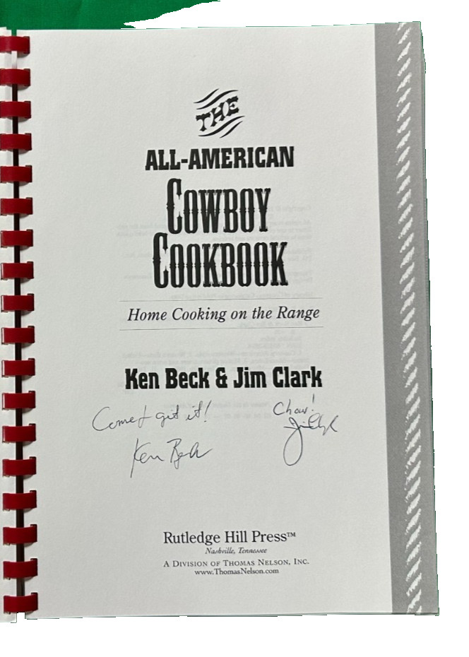 The All-American Cowboy Cookbook with Autographs by Ken Beck & Jim Clark (1995)