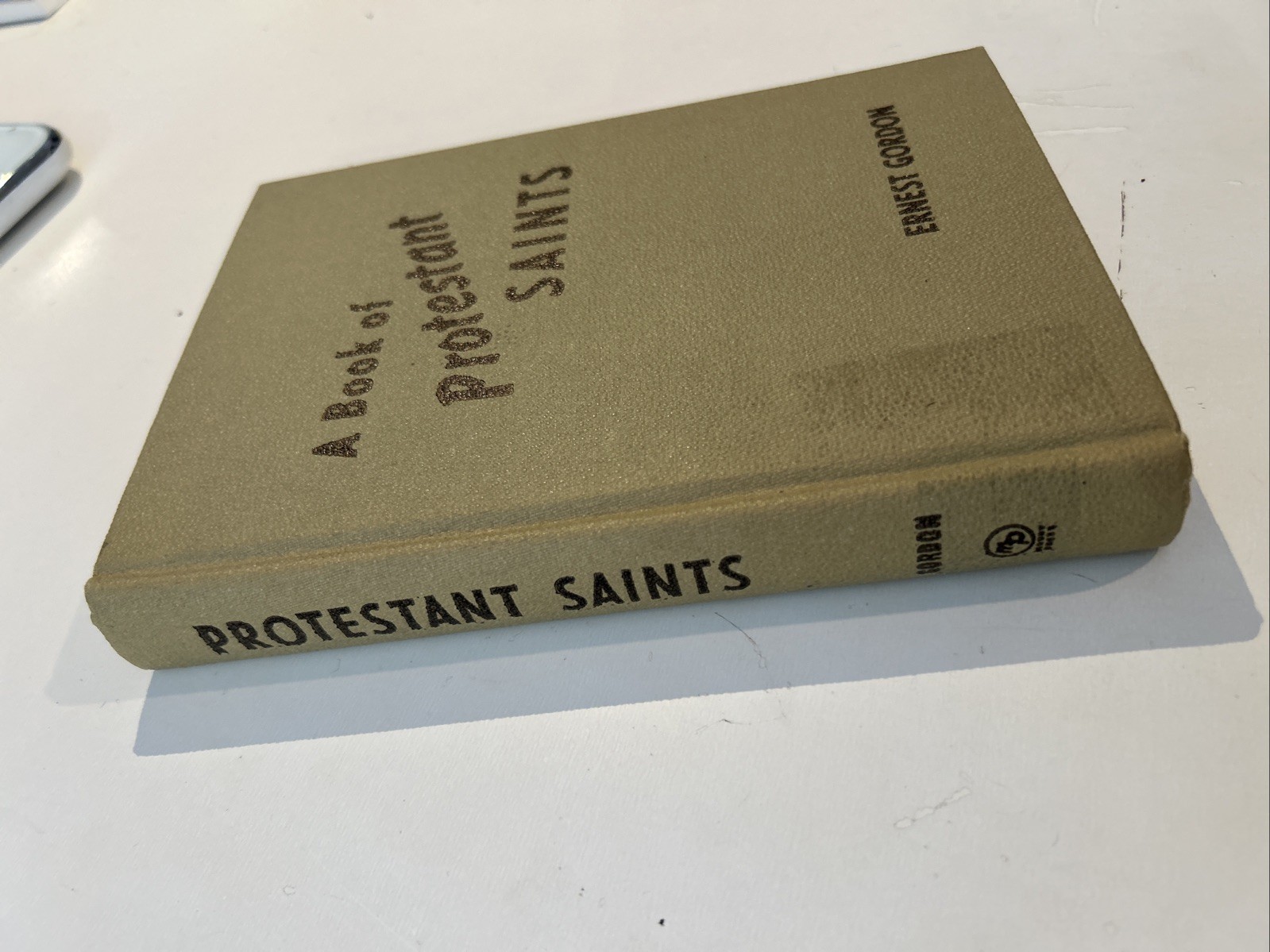 A Book Of Protestant Saints, Ernest Gordan-1946 HC, Moody Bible, Ex-libr