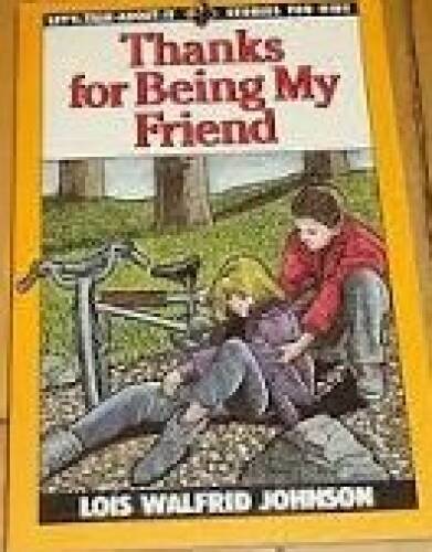 Thanks for Being My Friend (Lets-Talk-About-It Stories for Kids Ser) – GOOD