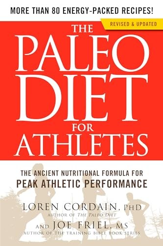 The Paleo Diet for Athletes: The Ancient…, Friel, Joe