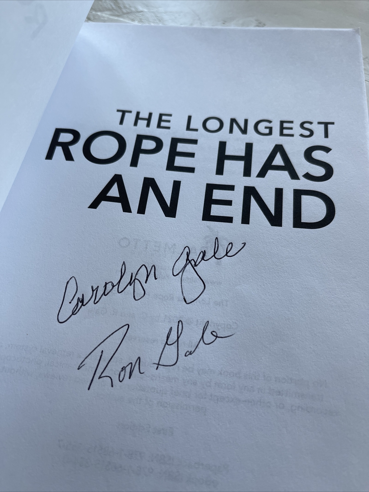 The Longest Rope Has An End Signed by C & R Gale 2021 Paperback Thriller
