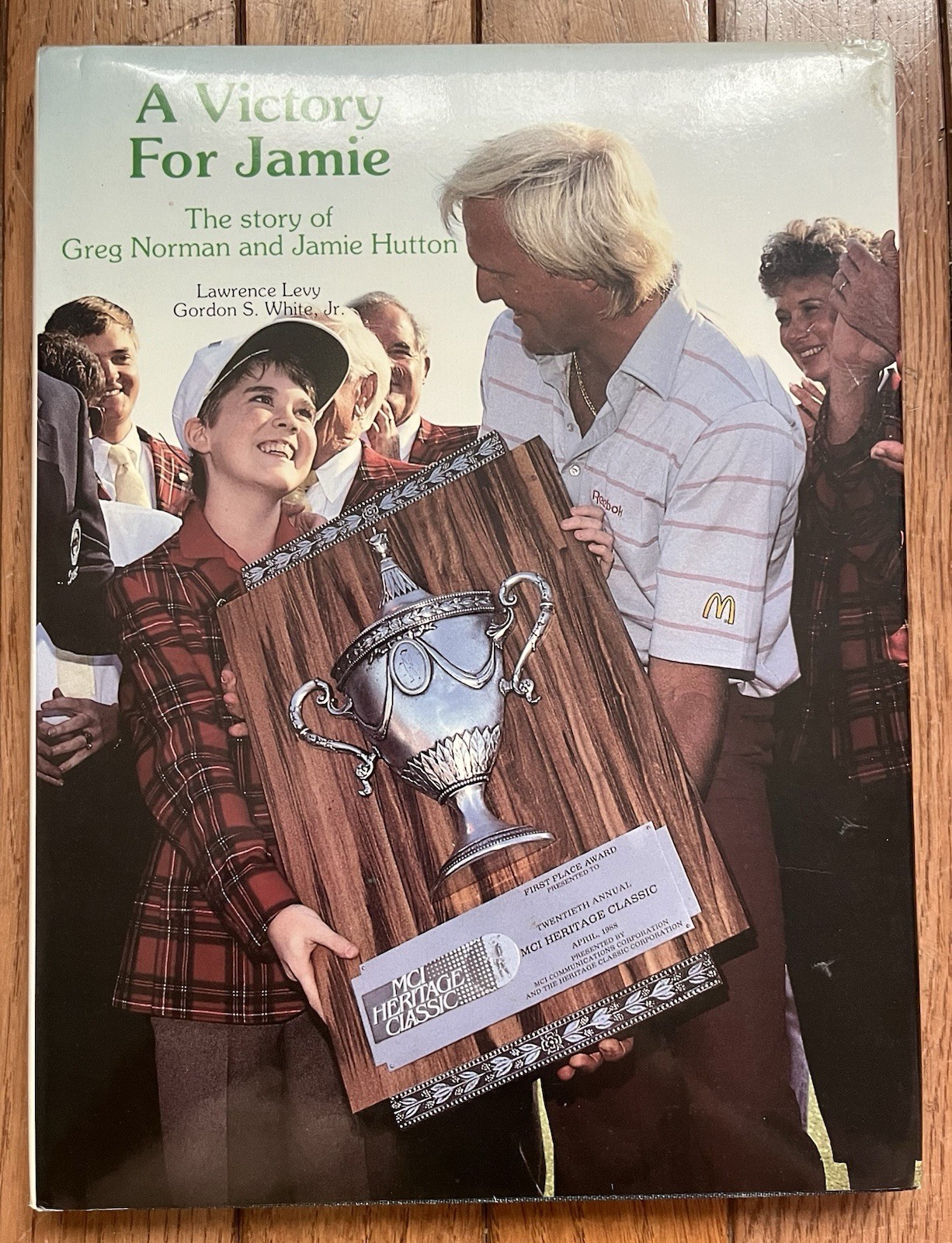 Victory for Jamie The Story of Greg Norman and Jamie Hutton by Lawrence Levy