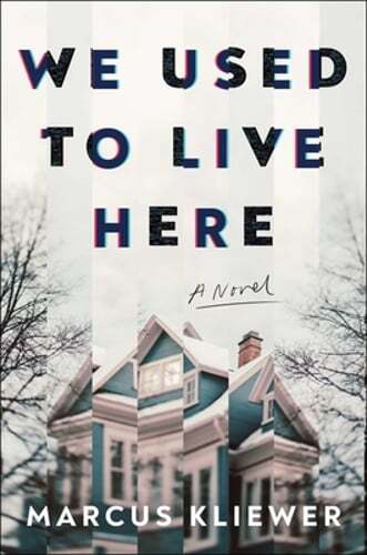 We Used to Live Here by Marcus Kliewer: Used