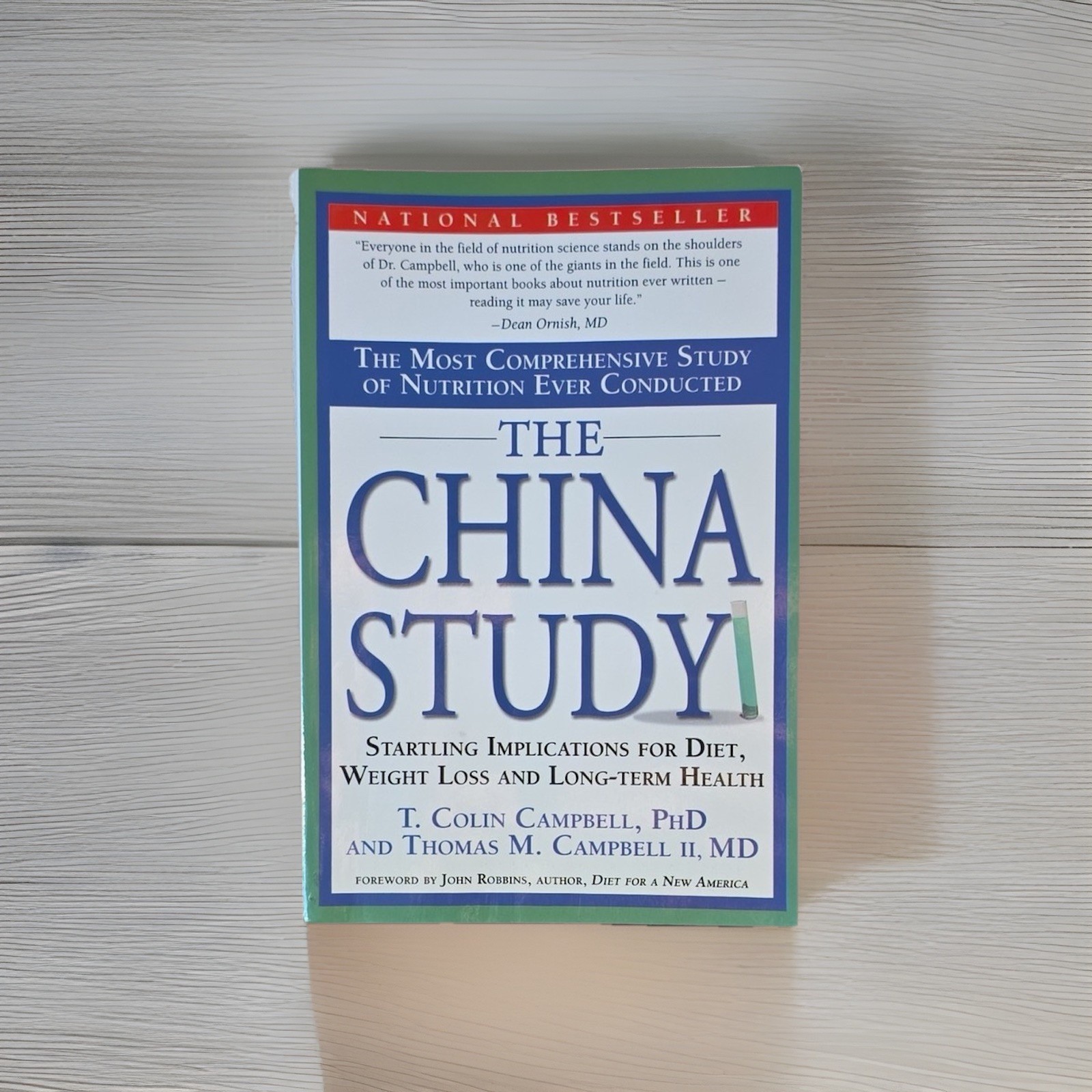 The China Study, T. Collin Campbell & Thomas M. Campbell II 1st Print Paperback