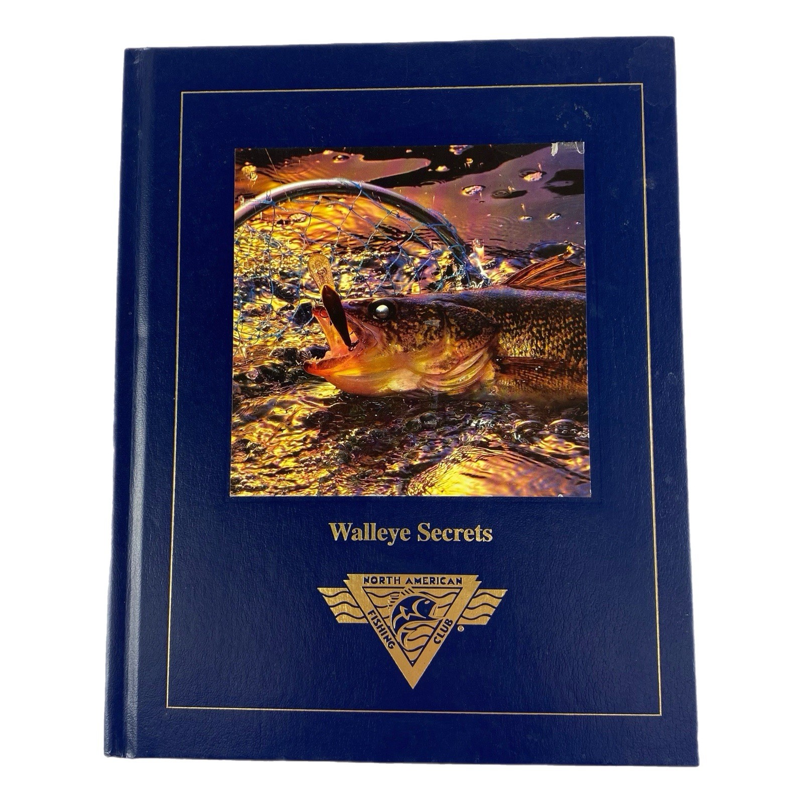 Walleye Secrets 1998 North American Fishing Club Hardcover Book 158 Pages